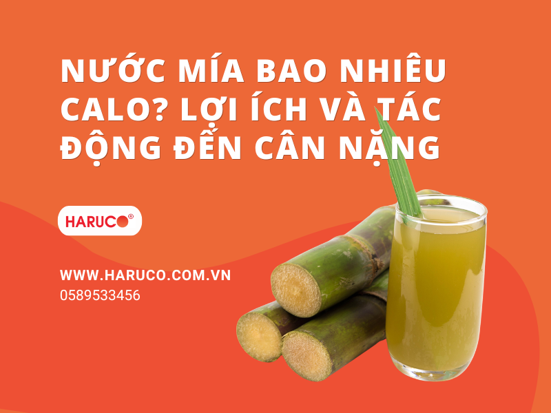 Nước mía bao nhiêu calo? Lợi ích và tác động đến cân nặng