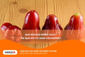 Quả roi bao nhiêu calo? Ăn quả roi có giảm cân không?