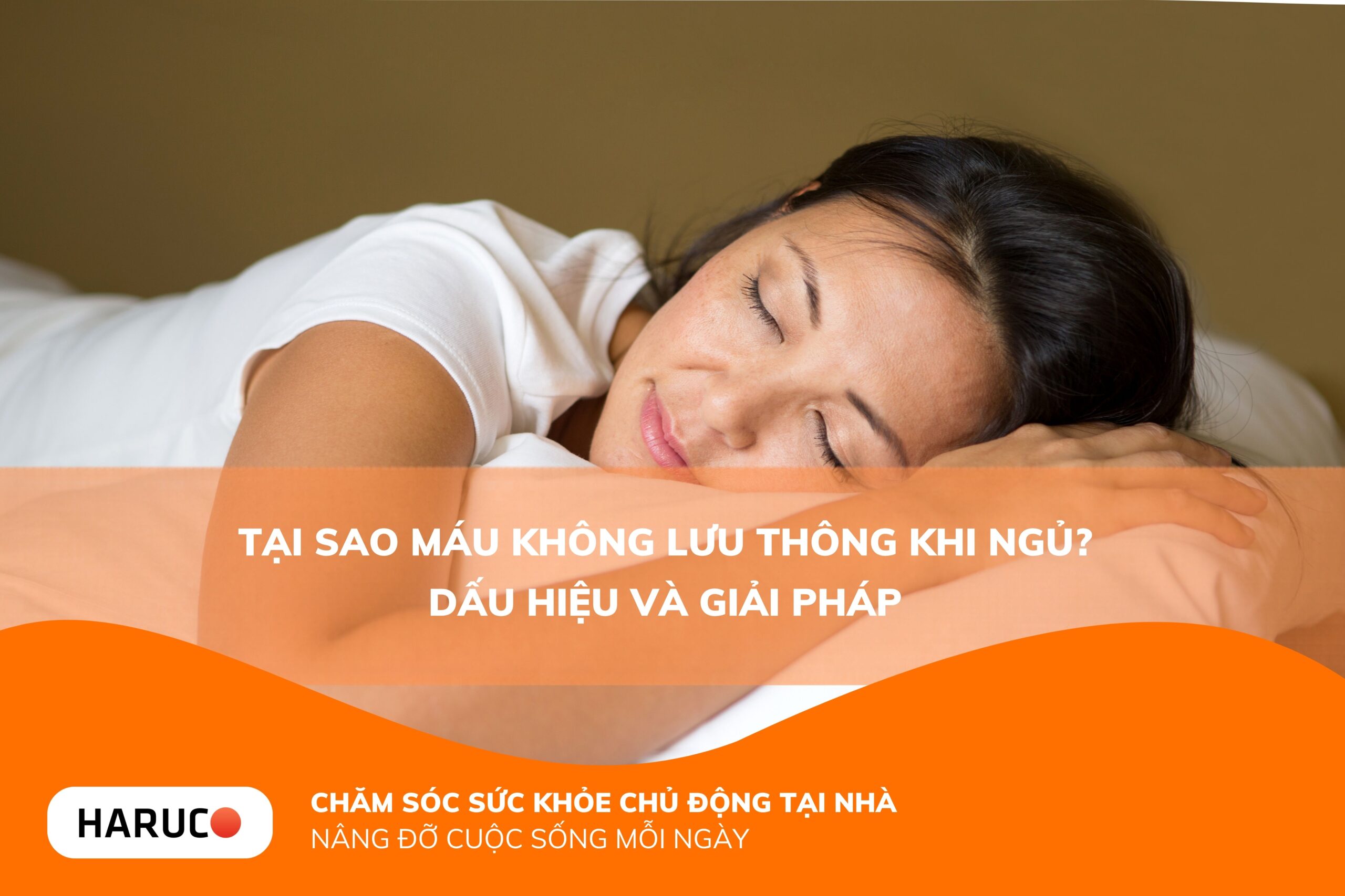Tại sao máu không lưu thông khi ngủ? Dấu hiệu và giải pháp