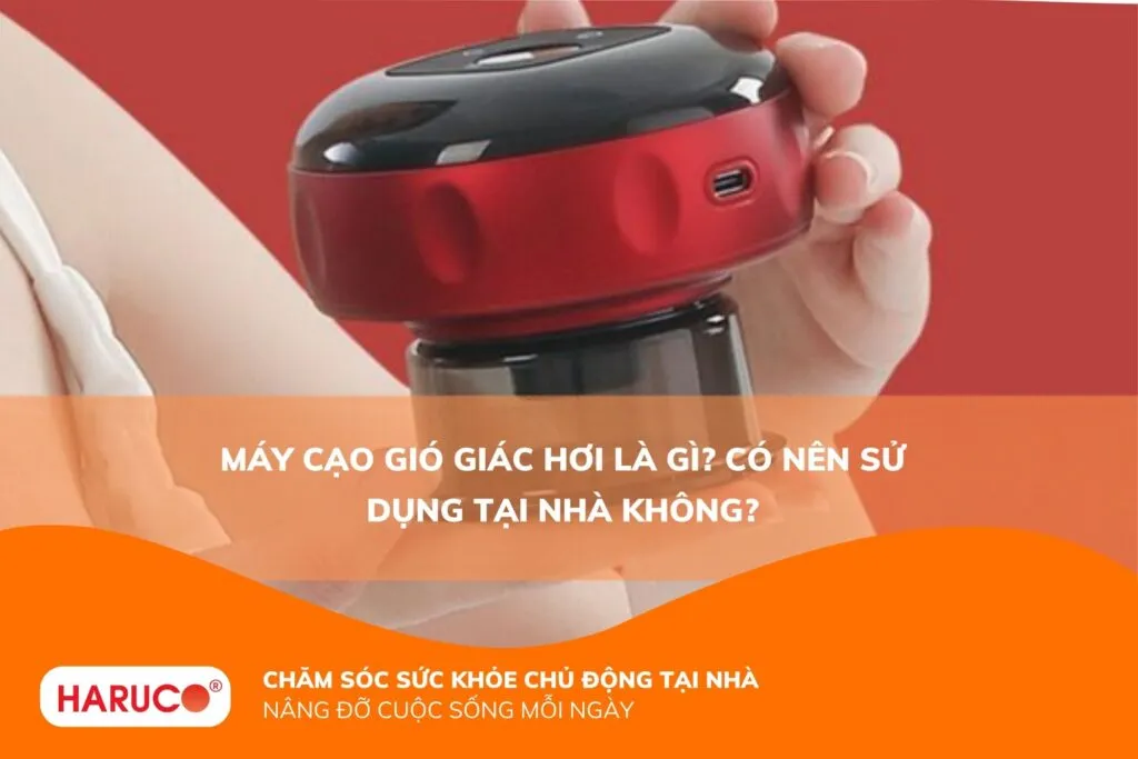 Máy cạo gió giác hơi có tác dụng gì? Ai nên sử dụng?