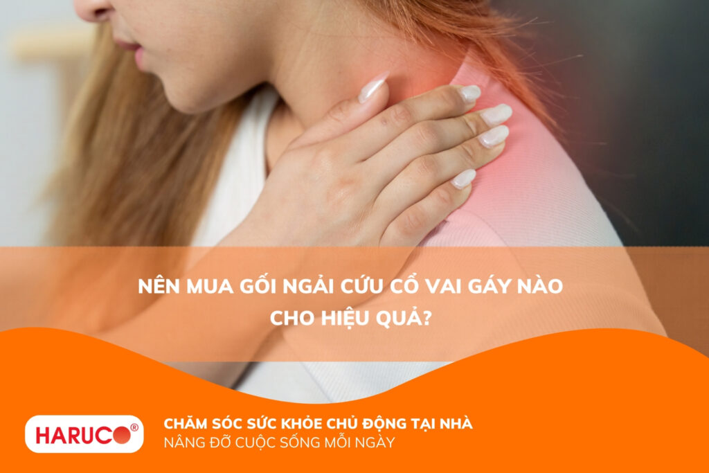 Nên mua gối ngải cứu cổ vai gáy nào cho hiệu quả?