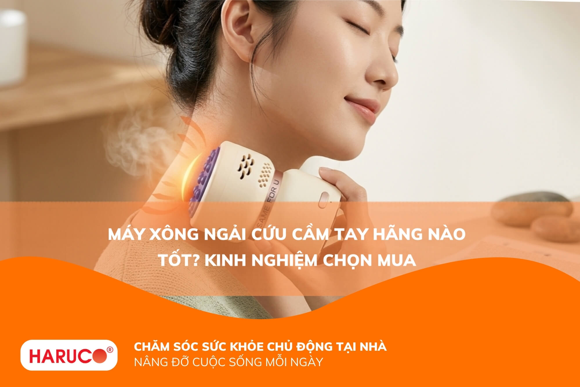 Máy xông ngải cứu cầm tay hãng nào tốt? Kinh nghiệm chọn mua