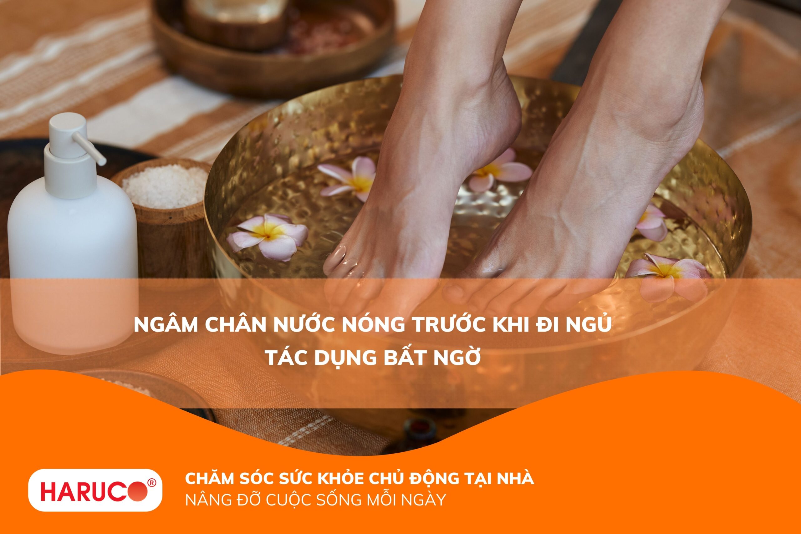 Ngâm chân nước nóng trước khi đi ngủ: Tác dụng và cách ngâm chuẩn nhất