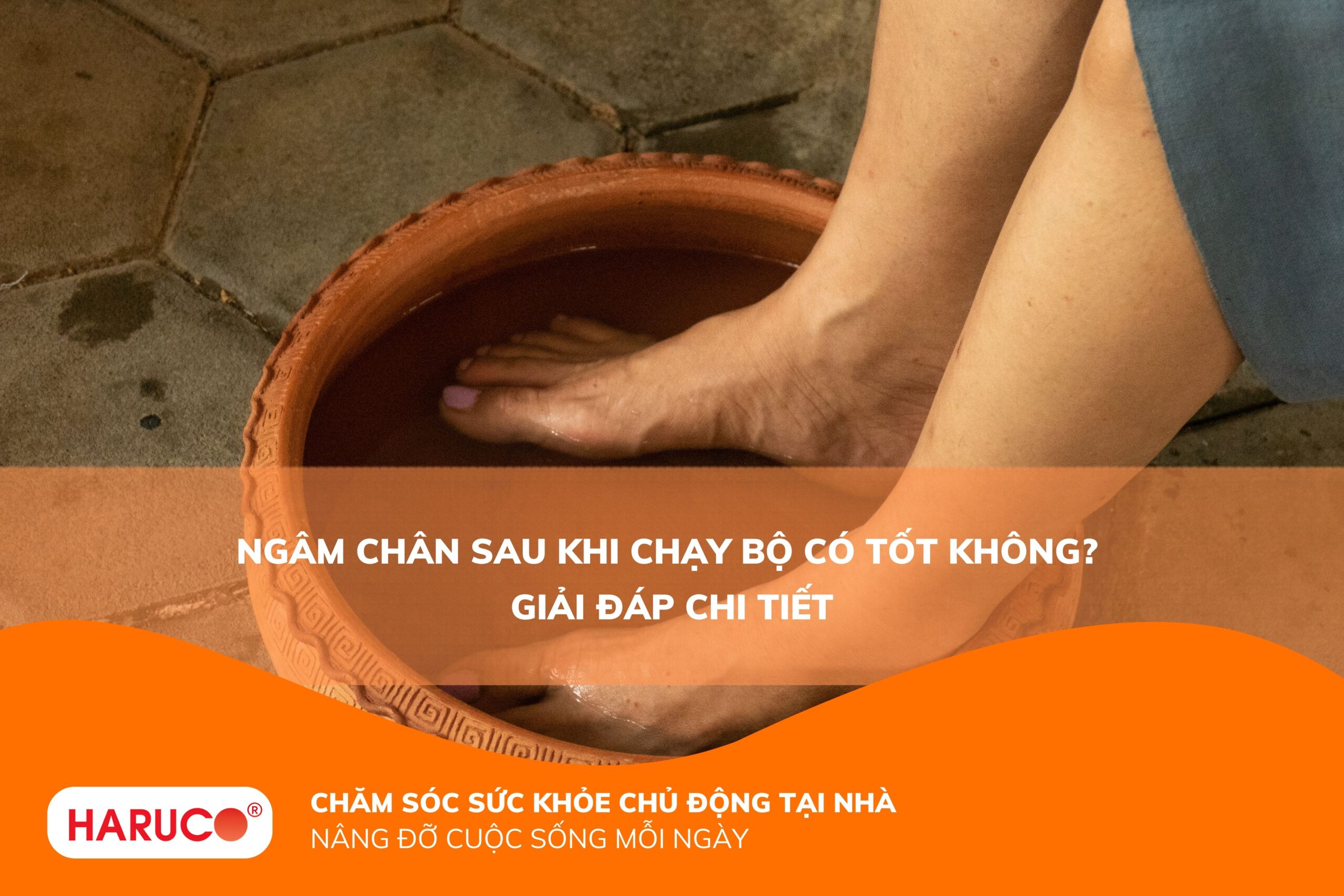 Ngâm chân sau khi chạy bộ giúp phục hồi cơ thể hiệu quả cho người tập luyện
