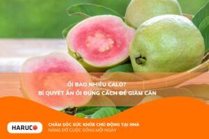 Ổi bao nhiêu calo? Giá trị dinh dưỡng và cách ăn ổi không lo tăng cân