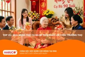 Top 25+ quà mừng thọ cụ bà 90 tuổi thay lời chúc trường thọ