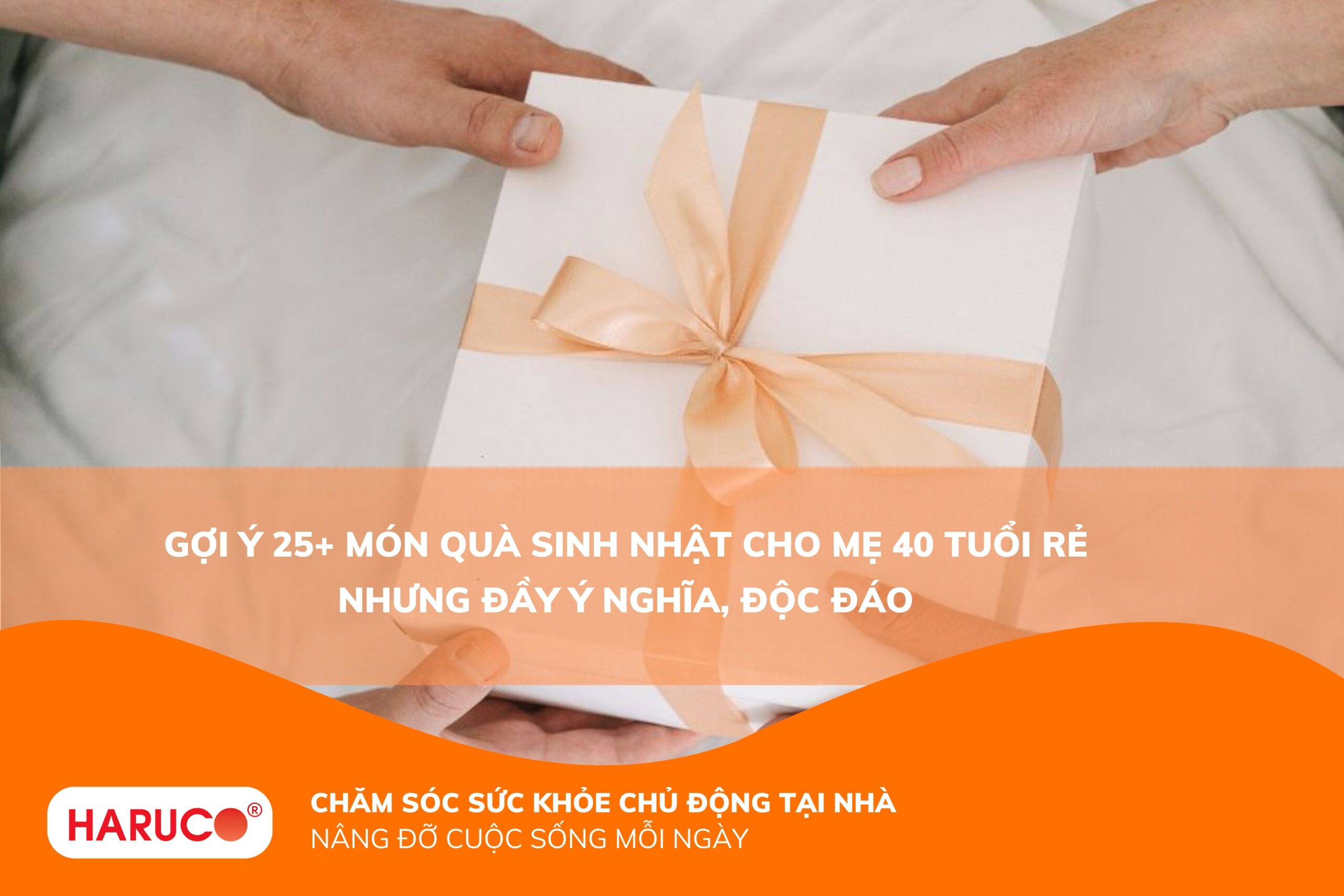 Gợi ý 25+ món quà sinh nhật cho mẹ 40 tuổi rẻ nhưng đầy ý nghĩa, độc đáo