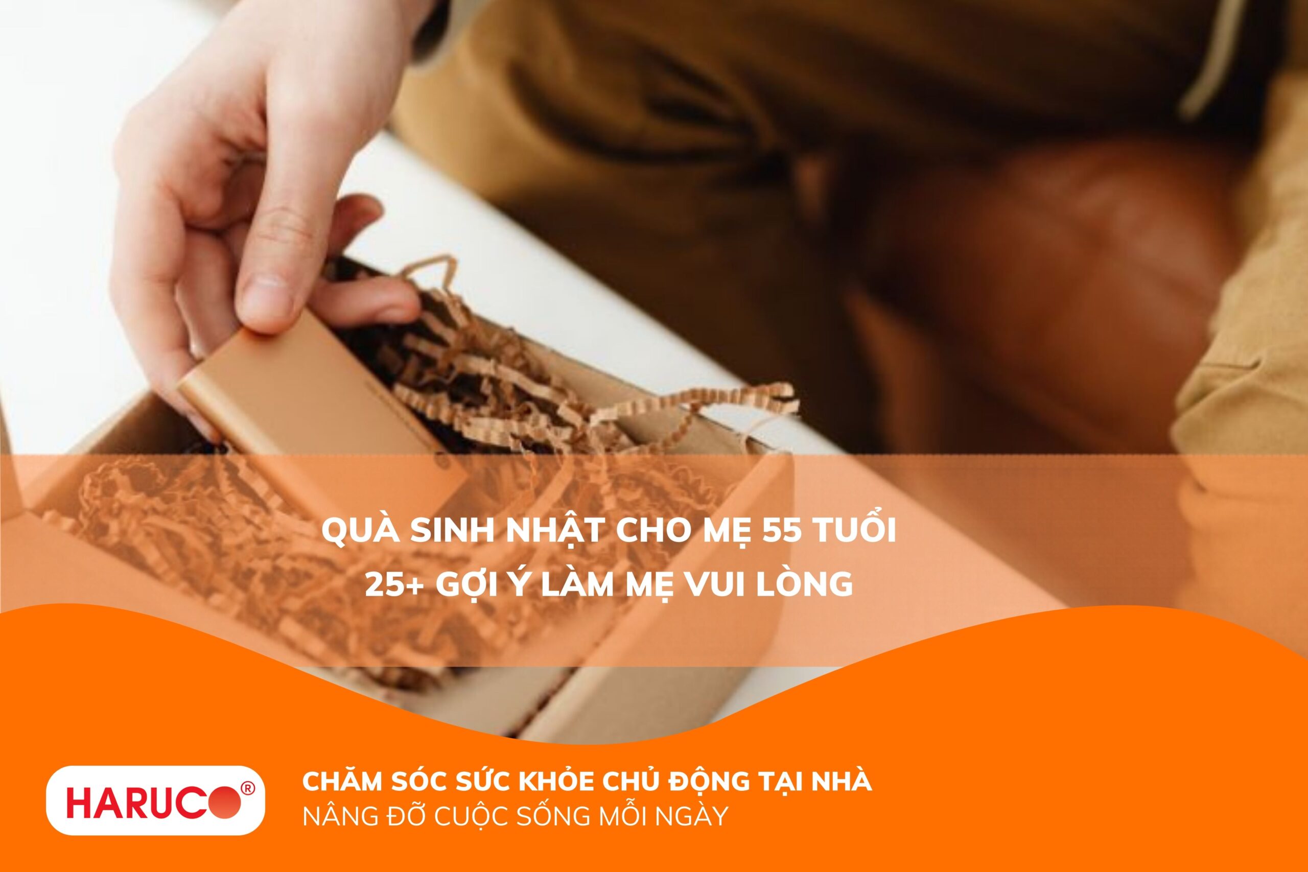 Quà sinh nhật cho mẹ 55 tuổi nên chọn gì? 25+ món quà khiến mẹ hạnh phúc