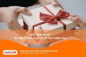 Quà tặng mẹ vợ nên chọn gì? 20+ món quà ý nghĩa khiến mẹ vợ hài lòng