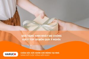 Top 18 quà tặng sinh nhật mẹ chồng ý nghĩa, sang trọng và thiết thực