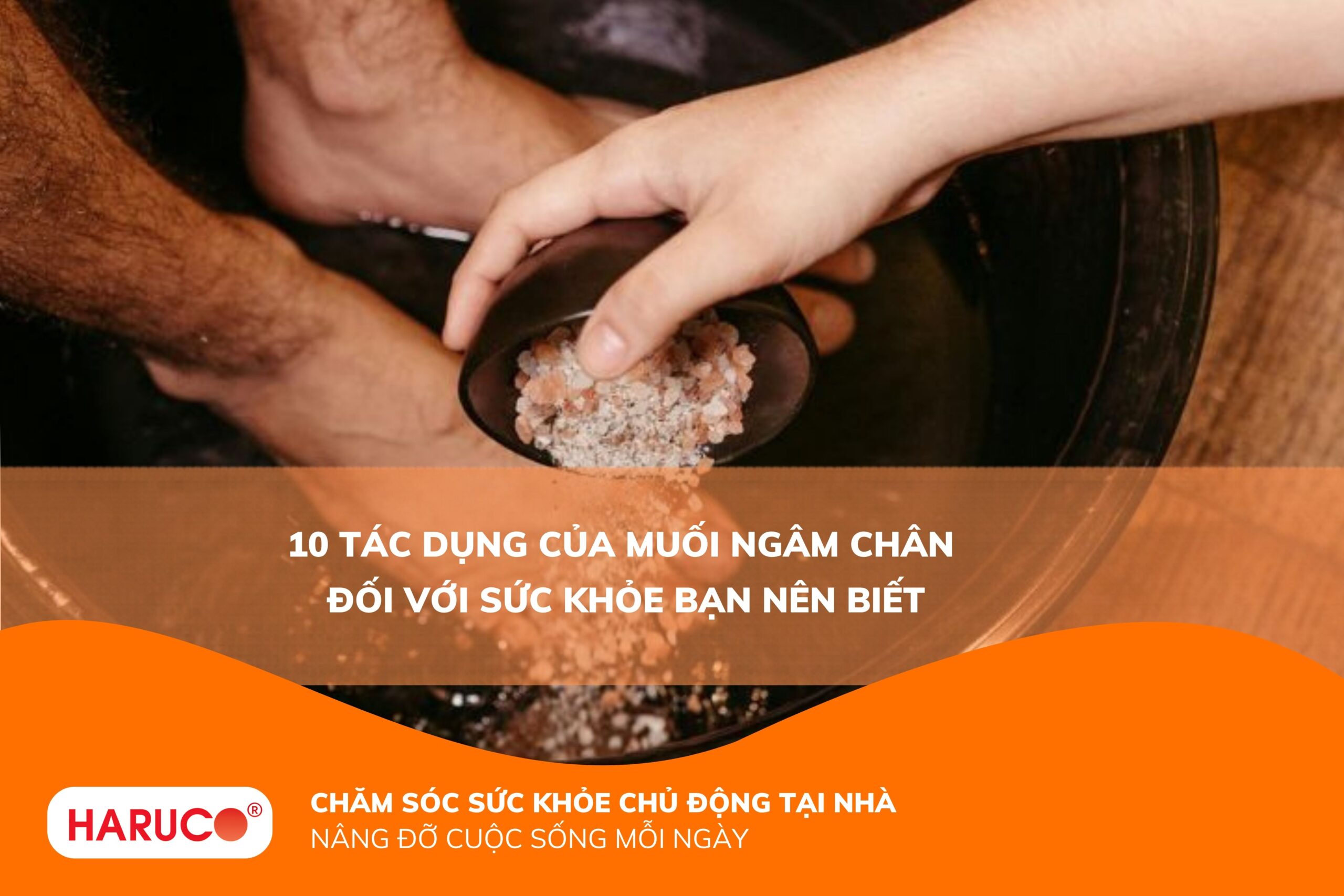Tác dụng của muối ngâm chân: Bí quyết chăm sóc sức khỏe đơn giản tại nhà
