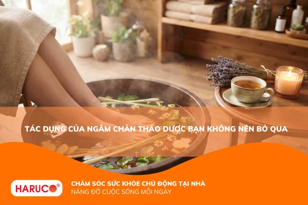 Tác dụng của ngâm chân thảo dược bạn không nên bỏ qua