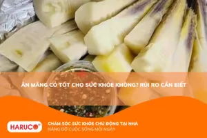 Ăn măng có tốt cho sức khỏe không? Giá trị dinh dưỡng và cách ăn an toàn