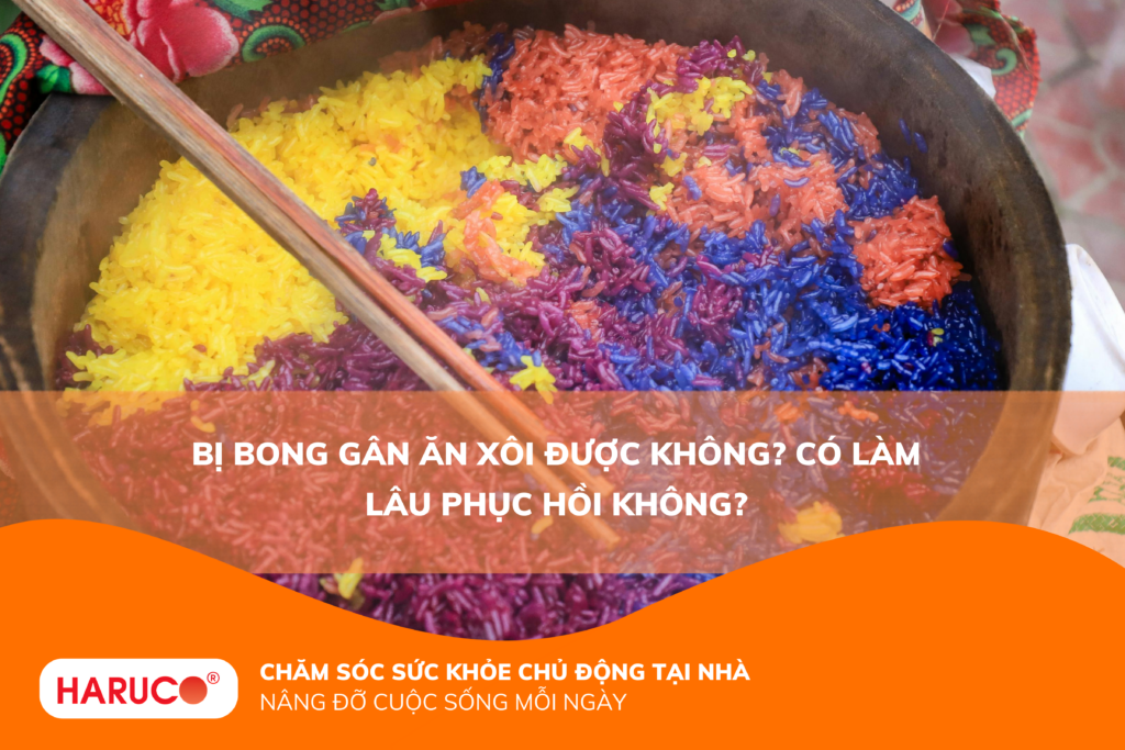 Bị bong gân ăn xôi được không? Có làm lâu phục hồi không?