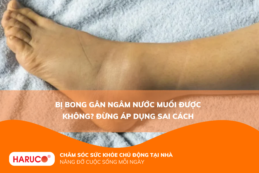 Bị bong gân ngâm nước muối được không? Đừng áp dụng sai cách
