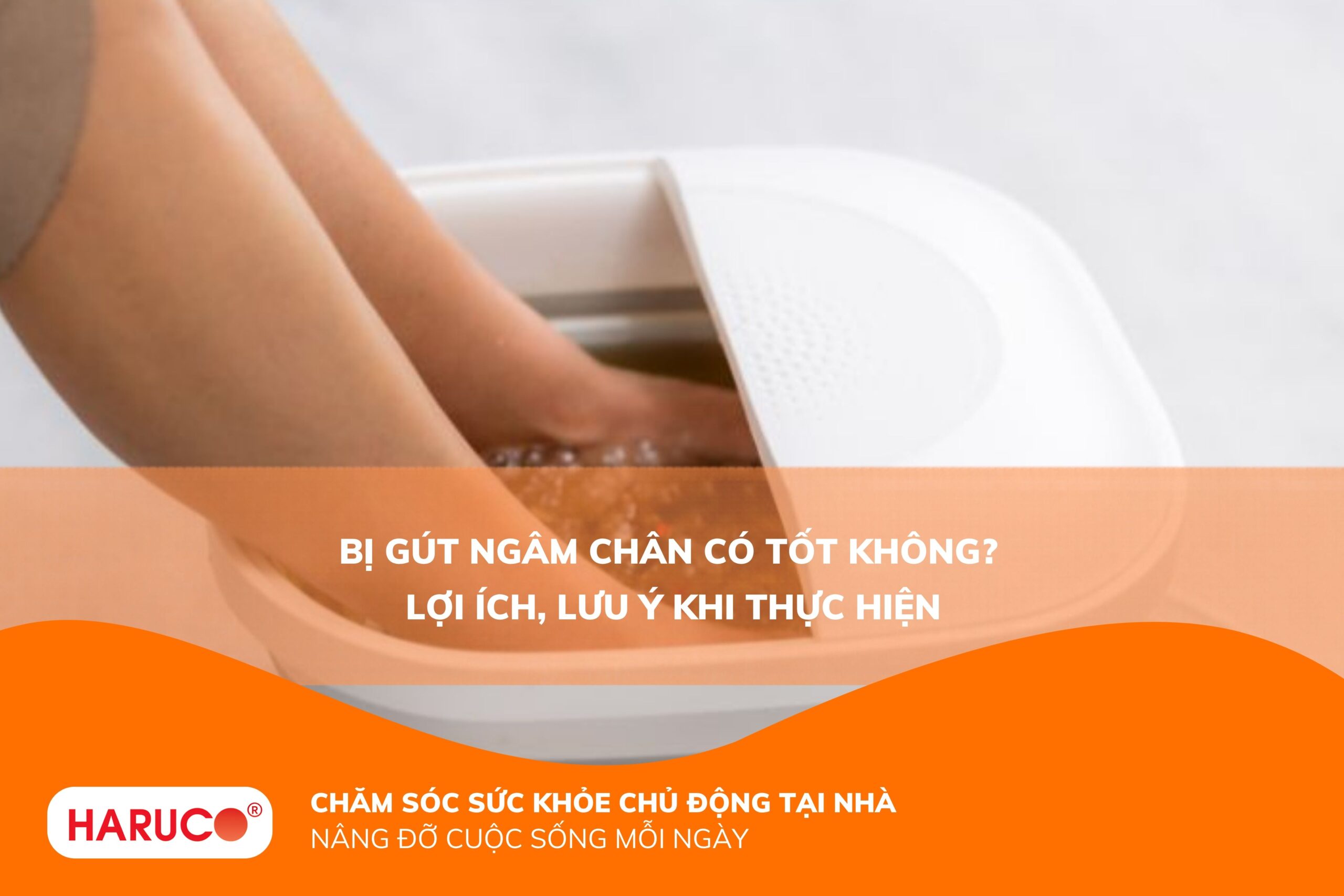 Bị gút ngâm chân có tốt không? Chuyên gia giải đáp và hướng dẫn đúng cách