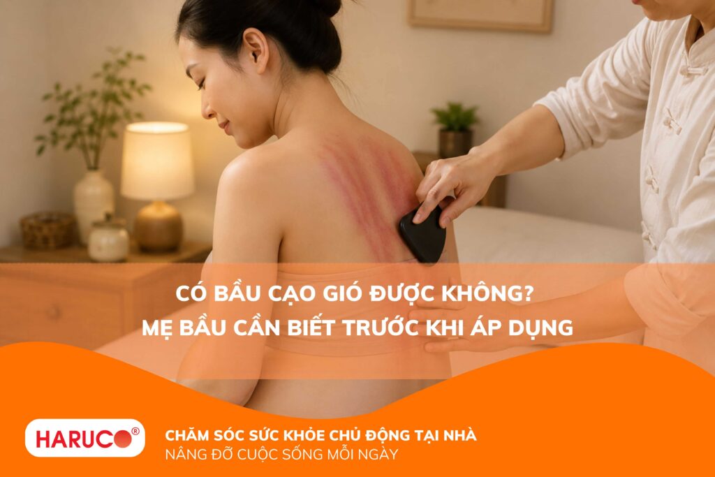 Có bầu cạo gió được không? Mẹ bầu cần biết trước khi áp dụng