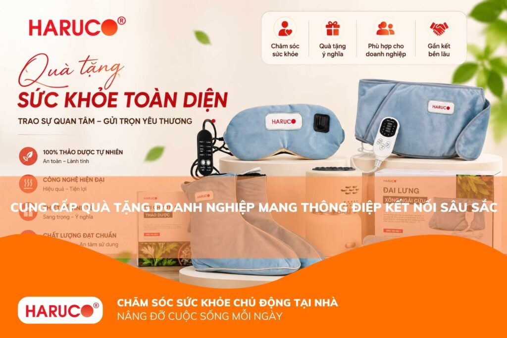Giải pháp cung cấp quà tặng doanh nghiệp mang thông điệp kết nối sâu sắc
