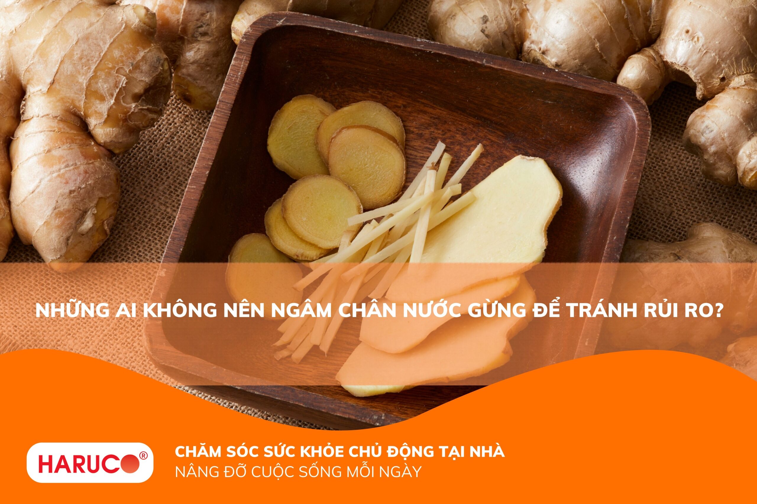 Những ai không nên ngâm chân nước gừng? Chuyên gia giải đáp chi tiết