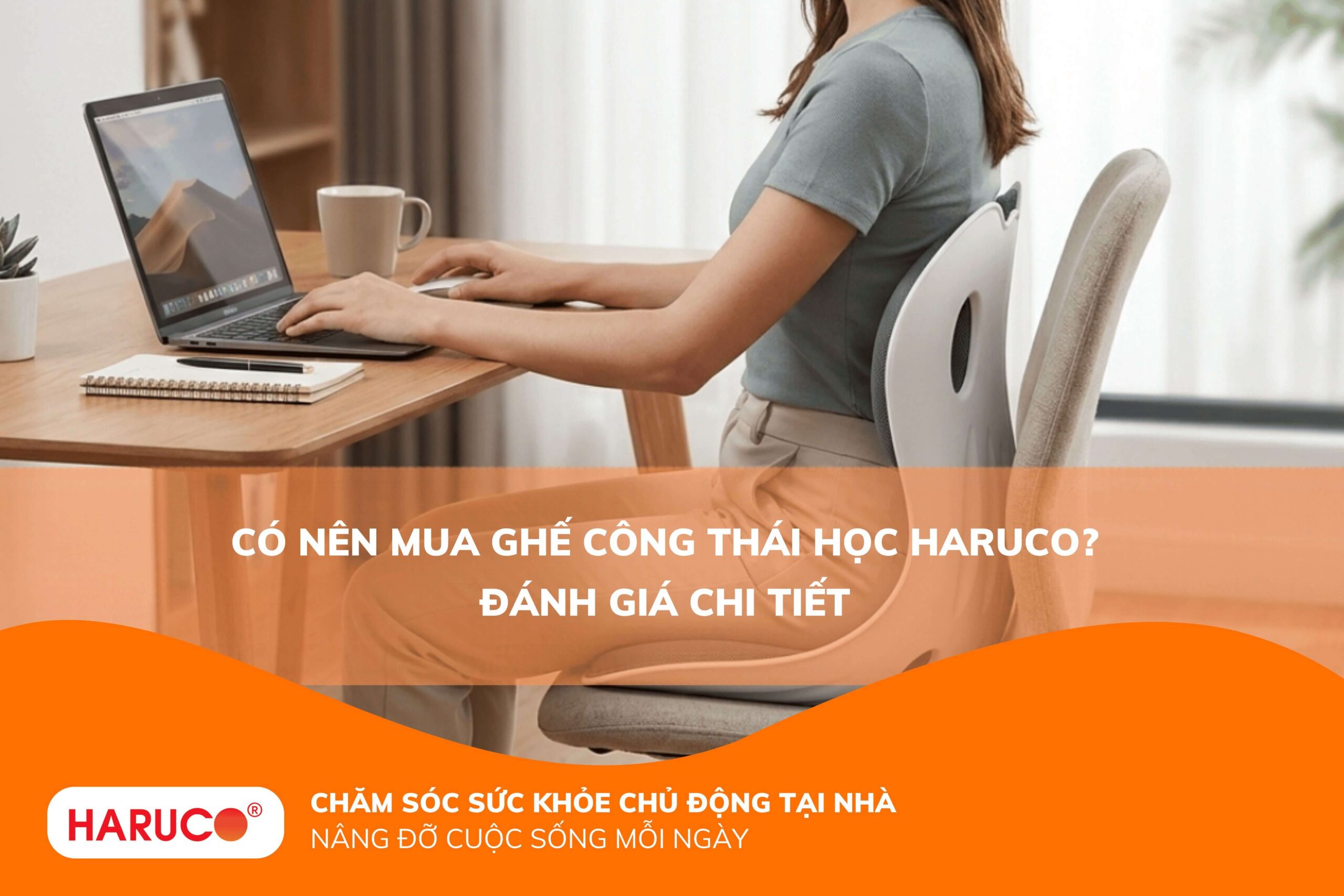 Có nên mua ghế công thái học Haruco? Đánh giá chi tiết