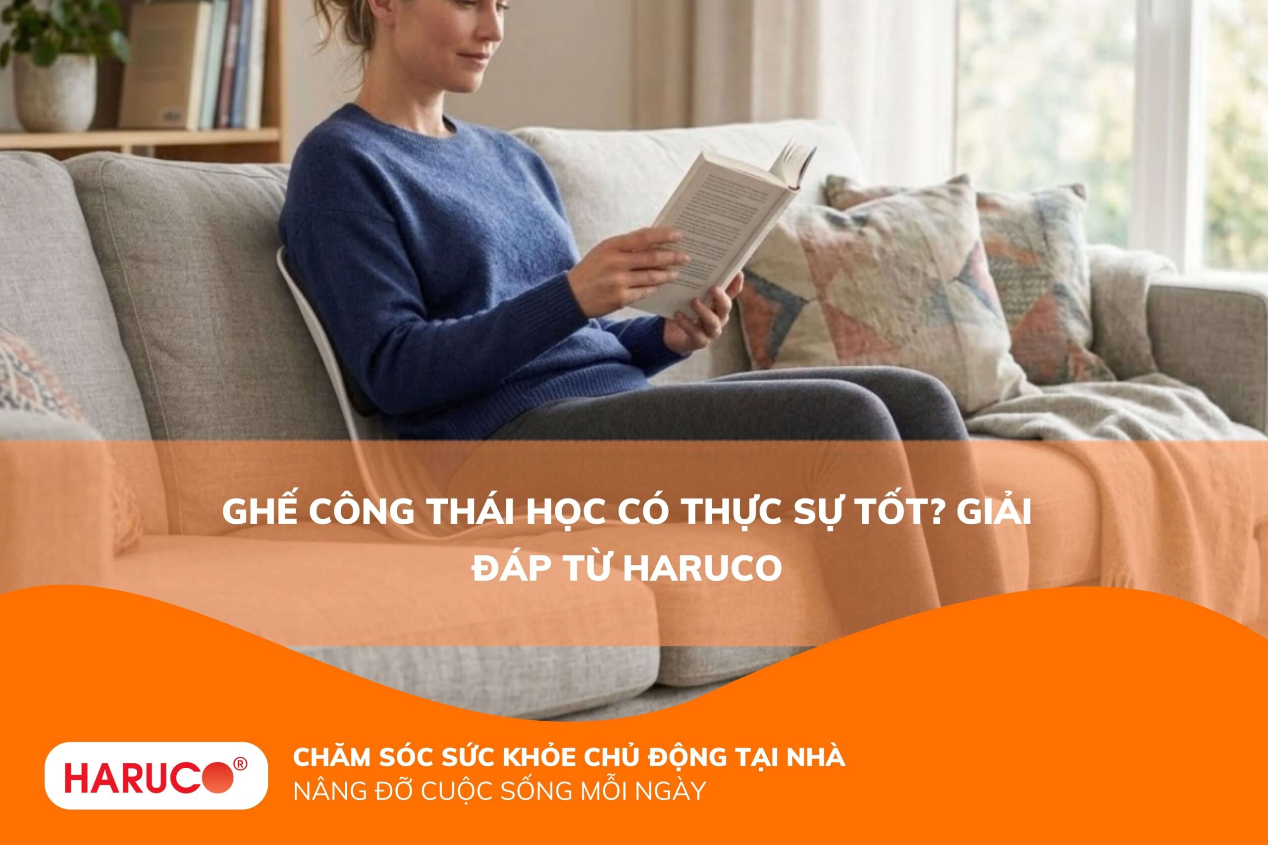 Ghế công thái học có thực sự tốt? Giải đáp từ Haruco