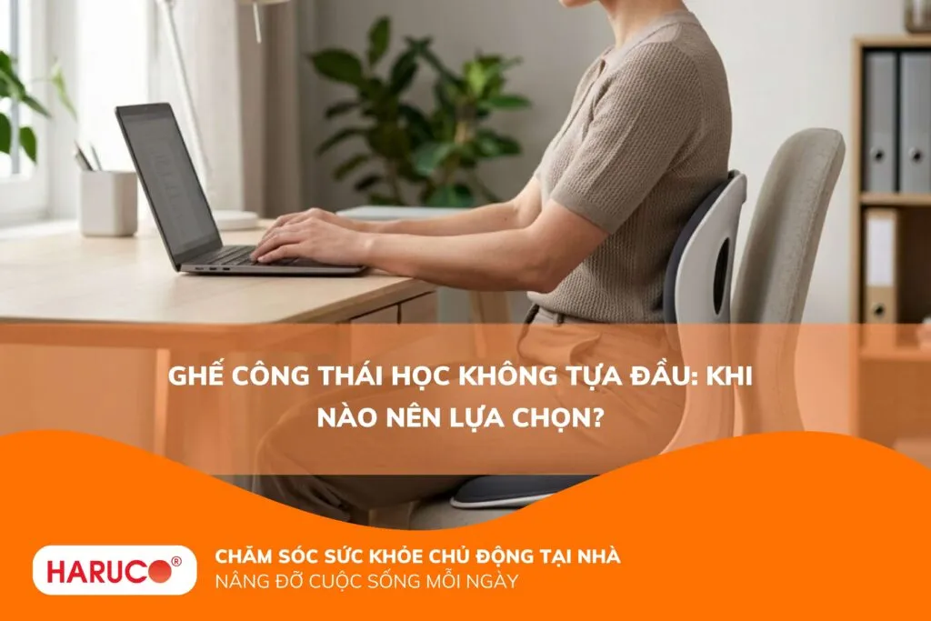 Ghế công thái học không tựa đầu: Khi nào nên lựa chọn?