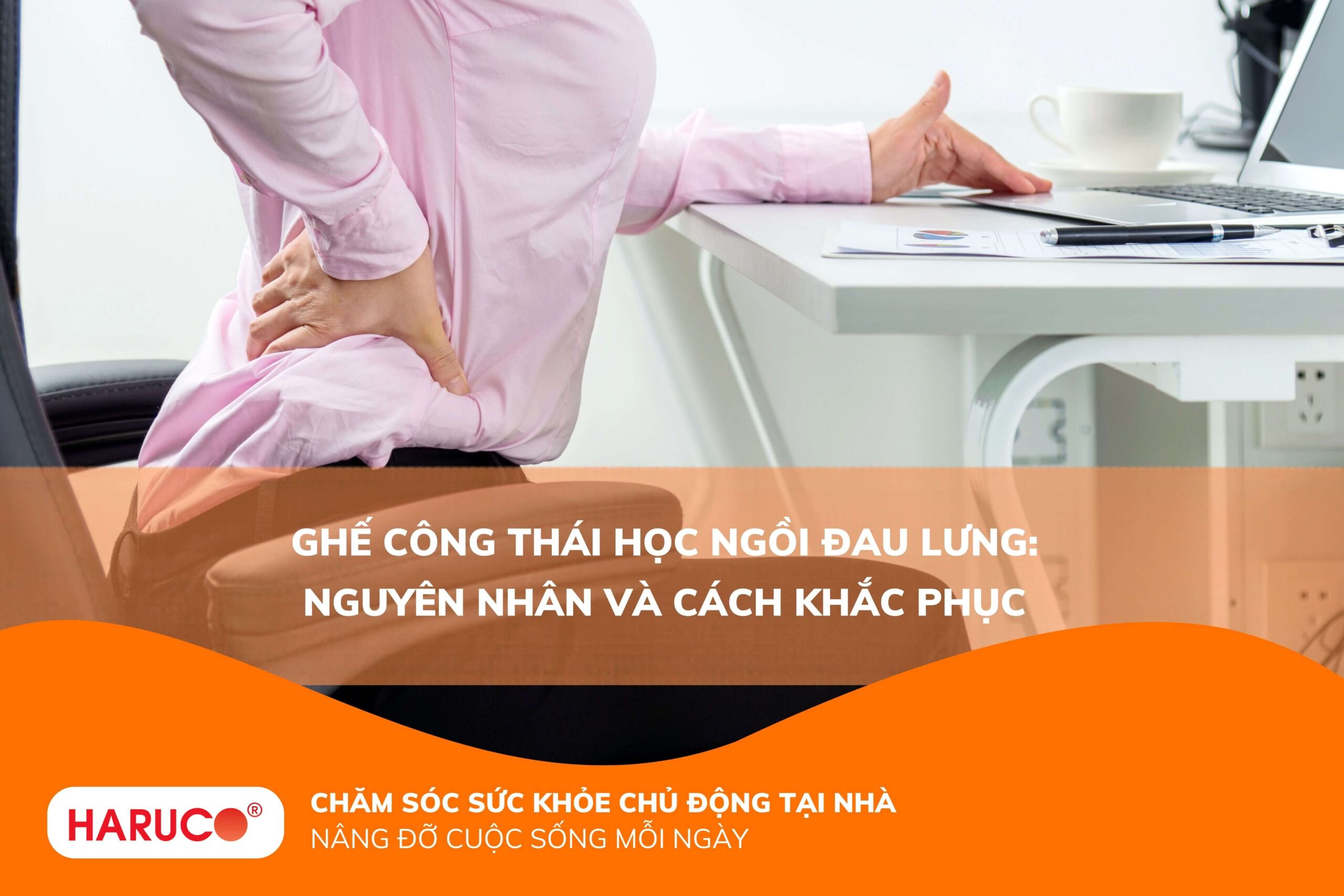 Ghế công thái học ngồi đau lưng: Nguyên nhân và cách khắc phục
