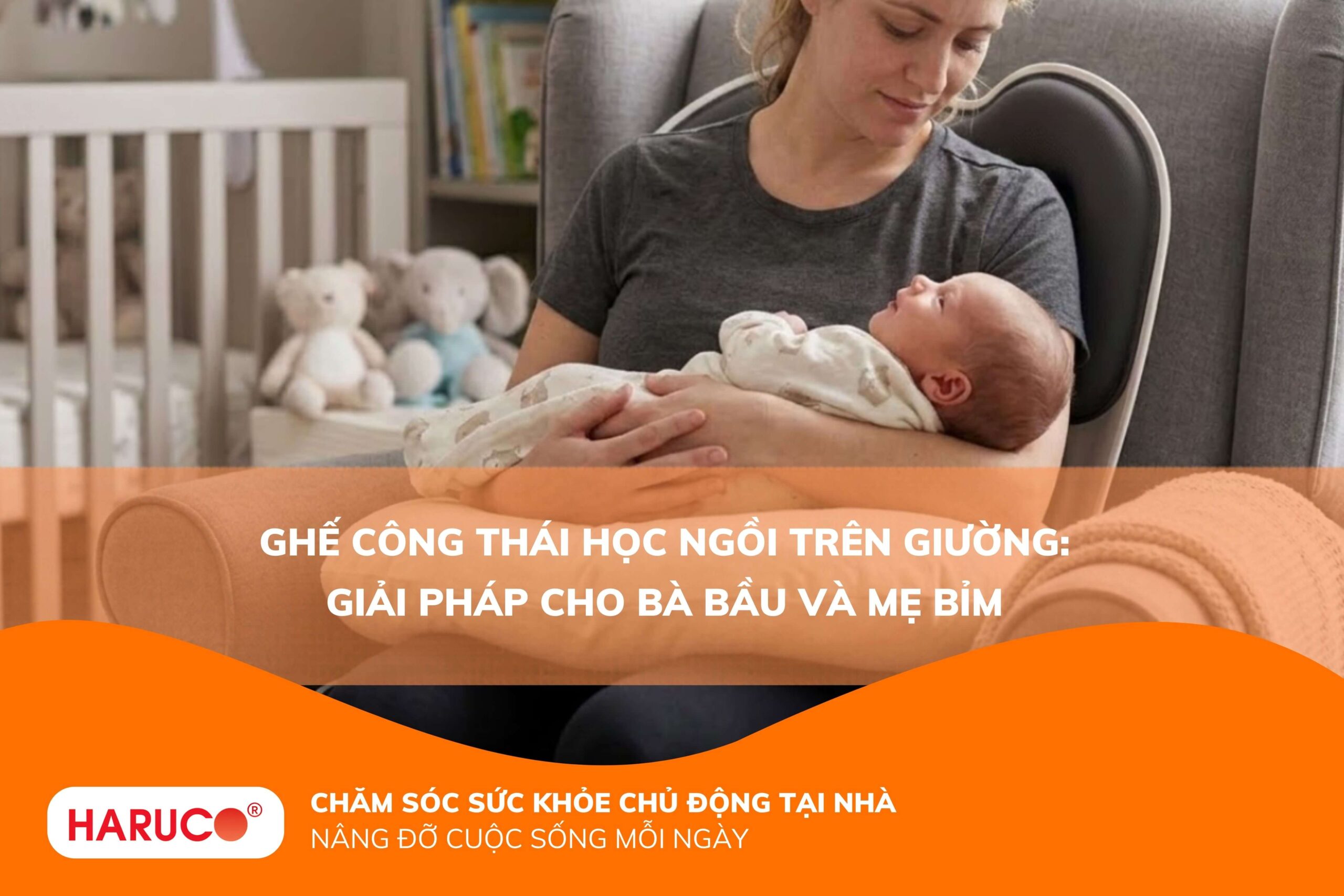 Ghế công thái học ngồi trên giường: Giải pháp cho bà bầu và mẹ bỉm