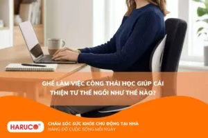 Ghế làm việc công thái học giúp cải thiện tư thế ngồi như thế nào?