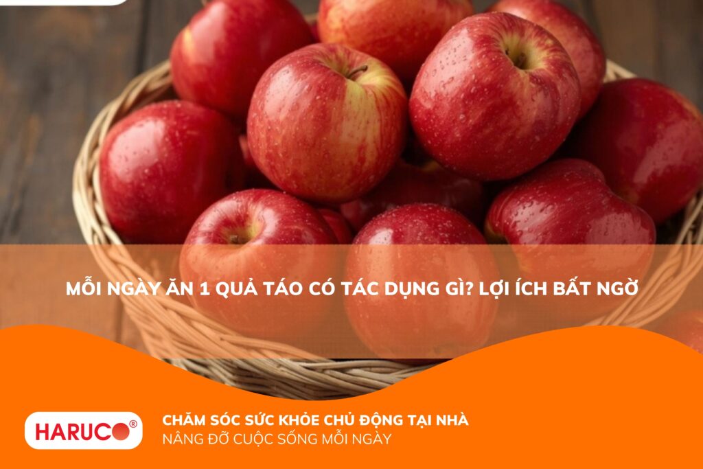 Mỗi ngày ăn 1 quả táo có tác dụng gì? 10 lợi ích tuyệt vời cho sức khỏe