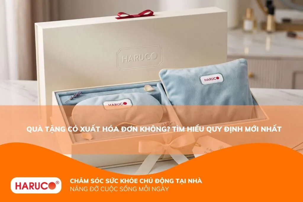 Quà tặng có xuất hóa đơn không? Tìm hiểu quy định mới nhất