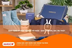 Quà tặng doanh nghiệp Hà Nam – Quà ý nghĩa, giá trị thật