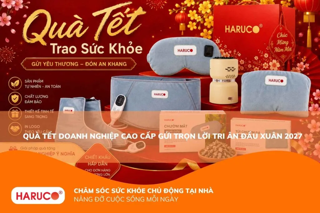Quà Tết doanh nghiệp cao cấp gửi trọn lời tri ân đầu xuân 2027