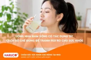 Uống nha đam sống có tác dụng gì