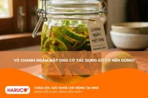 Vỏ chanh ngâm mật ong có tác dụng gì? Hiểu đúng trước khi sử dụng mỗi ngày