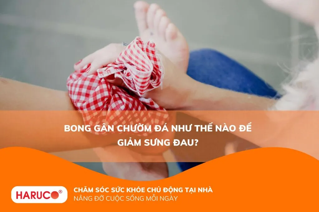 Bong gân chườm đá như thế nào để giảm sưng đau?