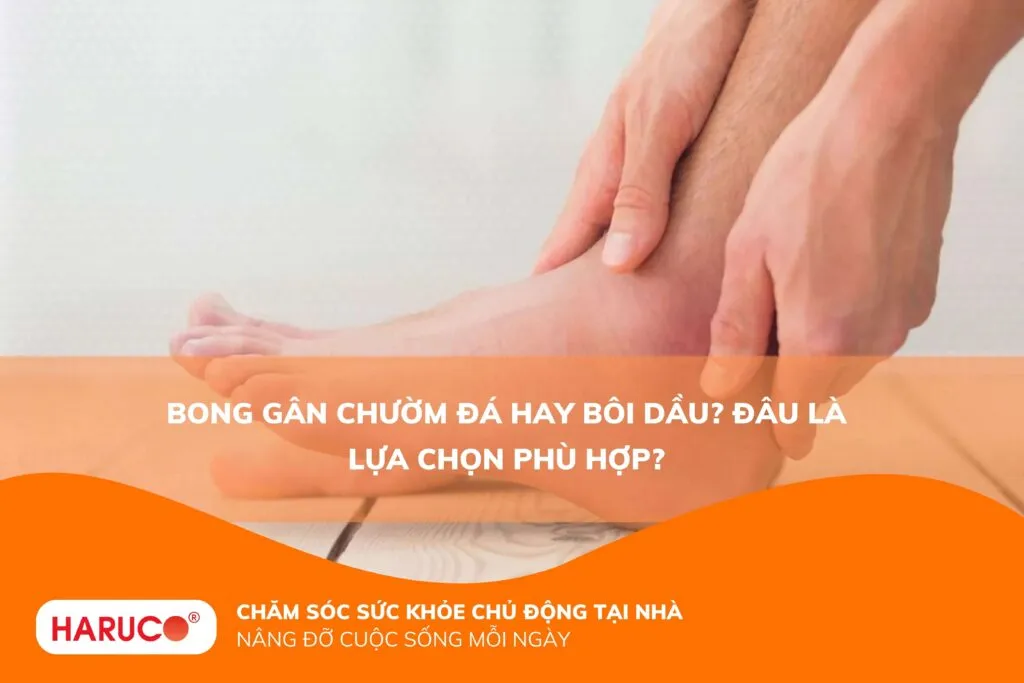 Bong gân chườm đá hay bôi dầu? Đâu là lựa chọn phù hợp?