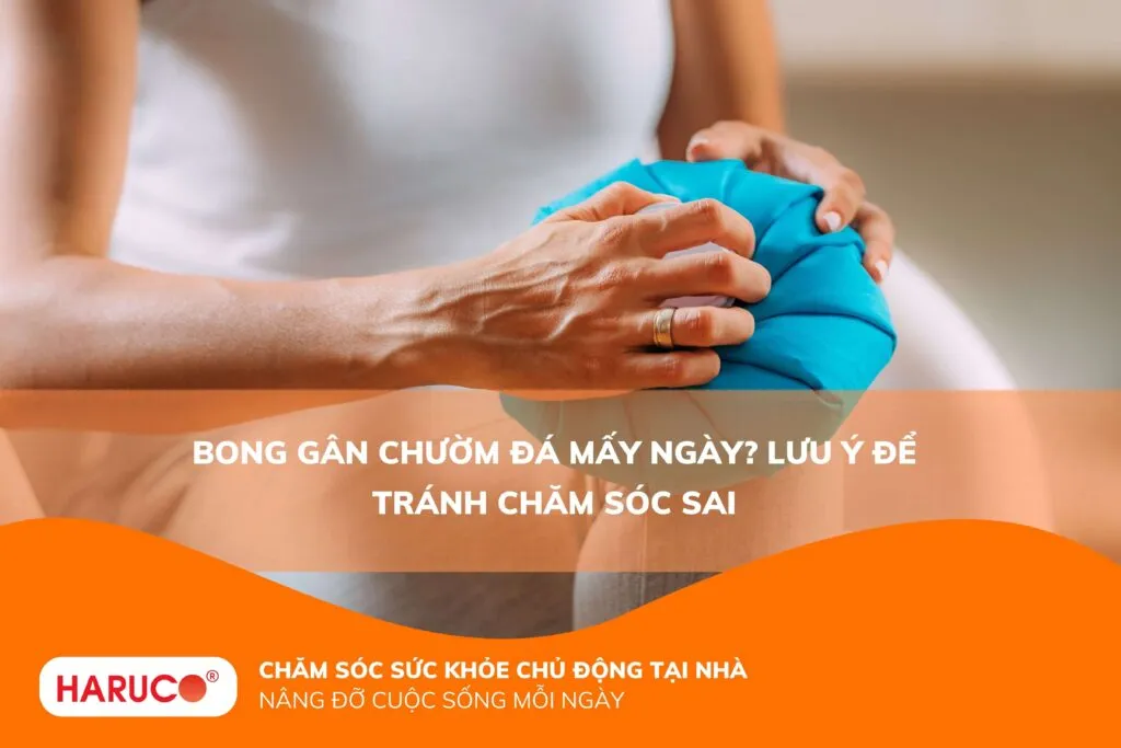 Bong gân chườm đá mấy ngày? Lưu ý để tránh chăm sóc sai