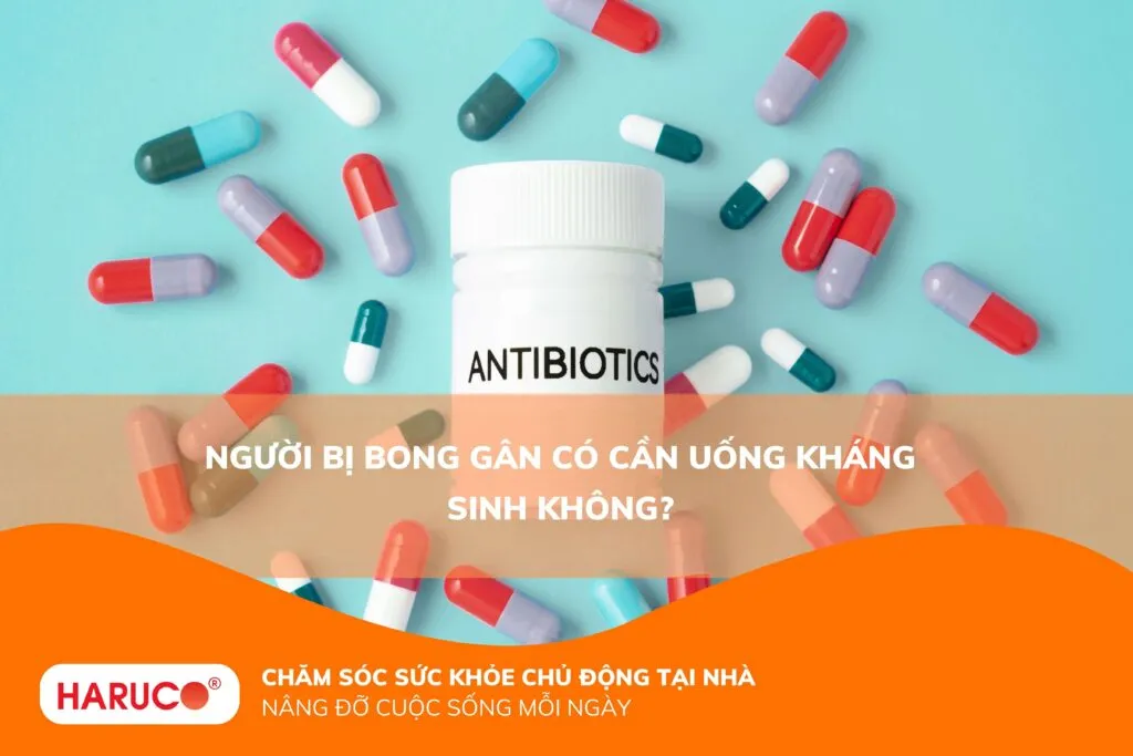 Người bị bong gân có cần uống kháng sinh không?