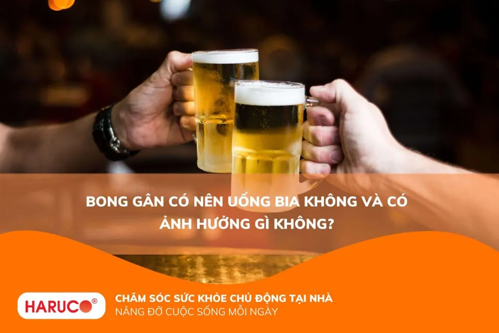 Bong gân có nên uống bia không và có ảnh hưởng gì không?