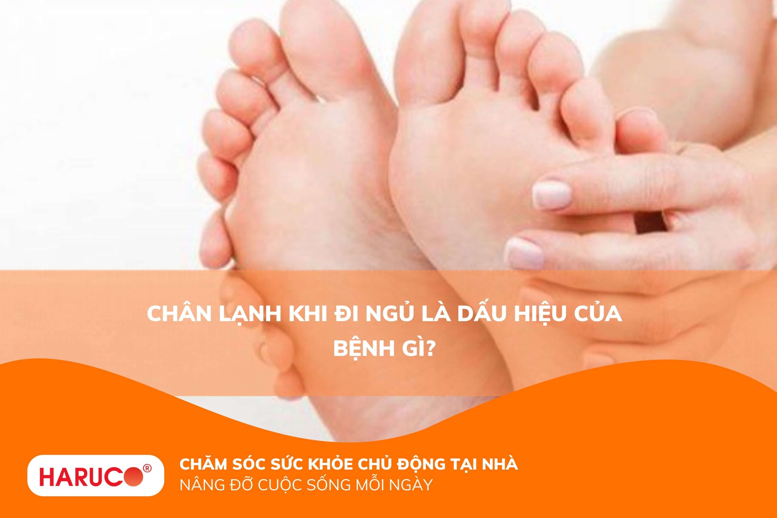 Chân lạnh khi đi ngủ là dấu hiệu của bệnh gì?