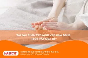Bàn tay bàn chân lạnh vào mùa đông: Cách khắc phục hiệu quả