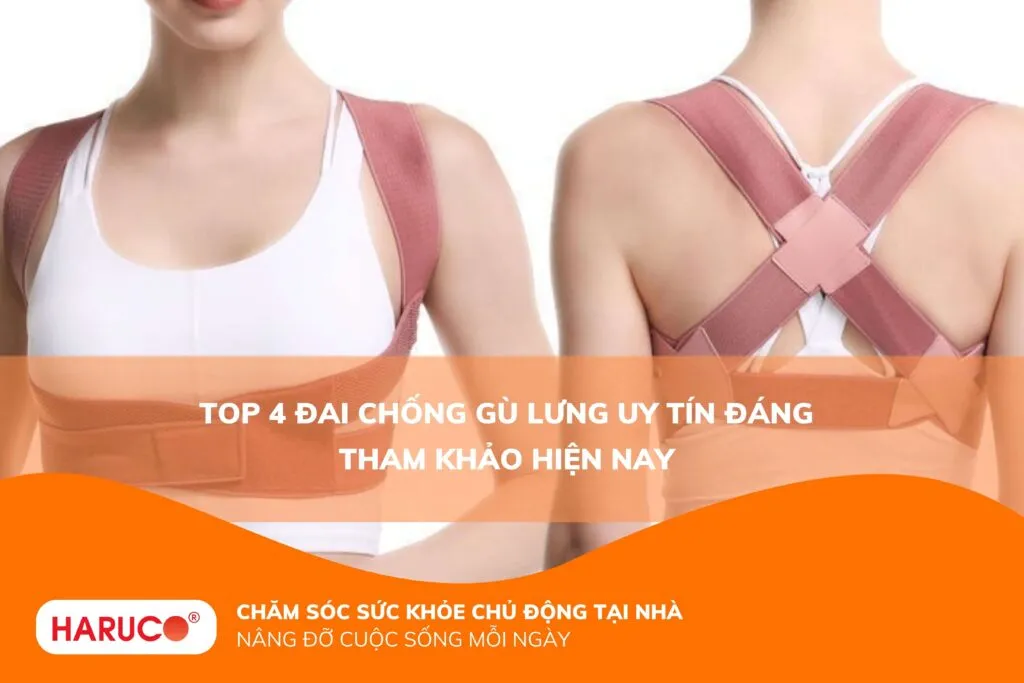 Top 4 đai chống gù lưng uy tín đáng tham khảo hiện nay