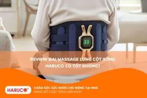Review đai massage lưng cột sống Haruco có tốt không?