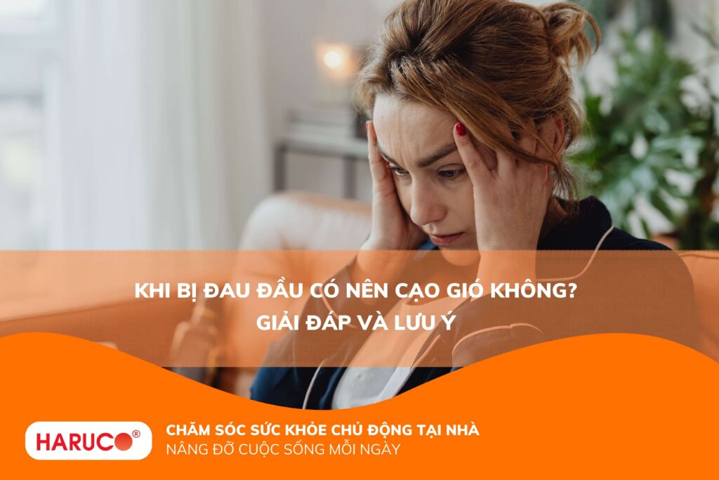 Khi bị đau đầu có nên cạo gió không? Giải đáp và lưu ý