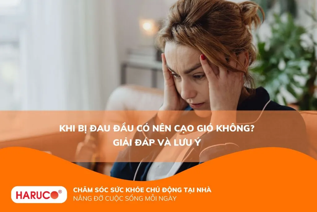 Khi bị đau đầu có nên cạo gió không? Giải đáp và lưu ý