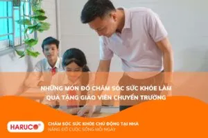 Những món đồ chăm sóc sức khỏe làm quà tặng giáo viên chuyển trường