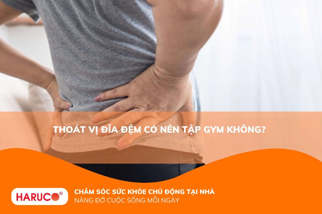 Thoát vị đĩa đệm có nên tập gym không?